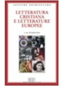 LETTERATURE CRISTIANE E LETTERATURE EUROPEE