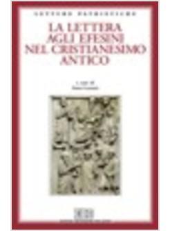 LETTERA AGLI EFESINI NEL CRISTIANESIMO ANTICO (LA)