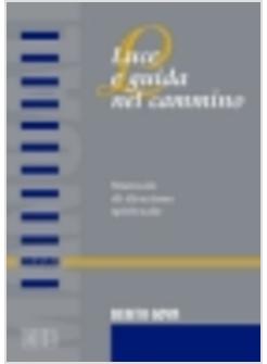 LUCE E GUIDA NEL CAMMINO MANUALE DI DIREZIONE SPIRITUALE