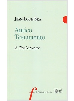 ANTICO TESTAMENTO. VOL. 2: TEMI E LETTURE.