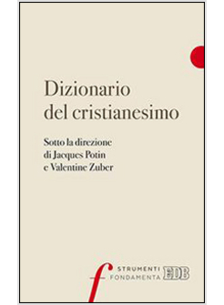 DIZIONARIO DEL CRISTIANESIMO