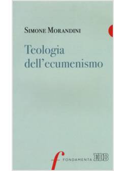 TEOLOGIA DELL'ECUMENISMO