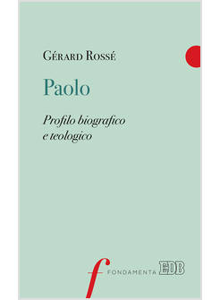 PAOLO PROFILO BIOGRAFICO E TEOLOGICO