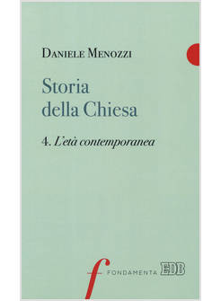 STORIA DELLA CHIESA. VOL. 4 L'ETA' CONTEMPORANEA