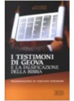 TESTIMONI DI GEOVA E LA FALSIFICAZIONE DELLA BIBBIA
