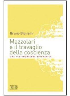 MAZZOLARI E IL TRAVAGLIO DELLA COSCIENZA