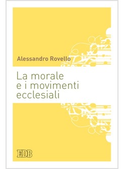 LA MORALE E I MOVIMENTI ECCLESIALI