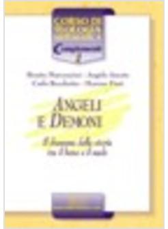 ANGELI E DEMONI IL DRAMMA DELLA STORIA TRA IL BENE E IL MALE