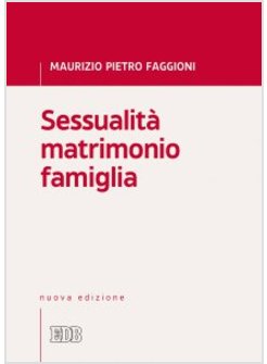 SESSUALITA' MATRIMONIO FAMIGLIA