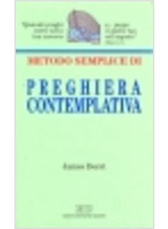 METODO SEMPLICE DI PREGHIERA CONTEMPLATIVA