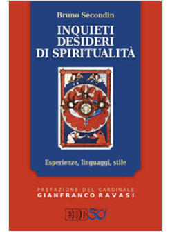 INQUIETI DESIDERI DI SPIRITUALITA'