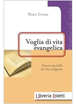 VOGLIA DI VITA EVANGELICA. NUOVI MODELLI DI VITA RELIGIOSA