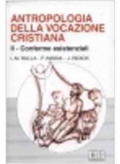 ANTROPOLOGIA DELLA VOCAZIONE CRISTIANA 2 (ADOTTATO ALLA GREGOR OTTO 2007)