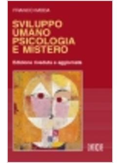 SVILUPPO UMANO PSICOLOGIA E MISTERO