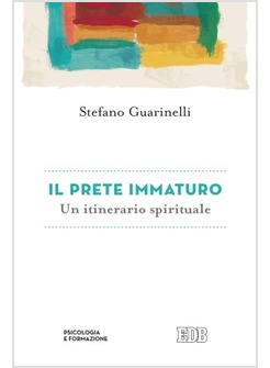 IL PRETE IMMATURO UN ITINERARIO SPIRITUALE 