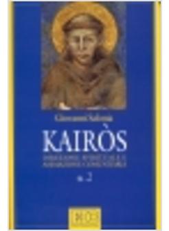 KAIRòS DIREZIONE SPIRITUALE E ANIMAZIONE COMUNITARIA