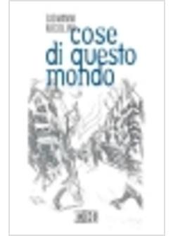 COSE DI QUESTO MONDO