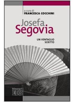 JOSEFA SEGOVIA UN VENTAGLIO SCRITTO