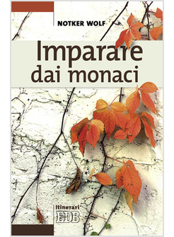 IMPARARE DAI MONACI