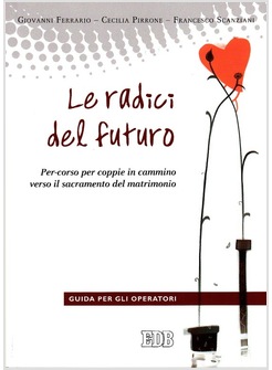 LE RADICI DEL FUTURO. GUIDA PER GLI OPERATORI