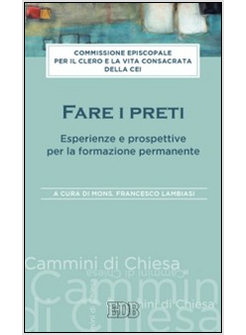 FARE I PRETI. ESPERIENZE E PROSPETTIVE PER LA FORMAZIONE PERMANENTE
