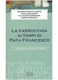 LA PARROCCHIA AI TEMPI DI PAPA FRANCESCO