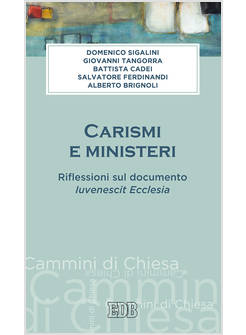 CARISMI E MINISTERI. RIFLESSIONI SUL DOCUMENTO JUVENESCIT ECCLESIA