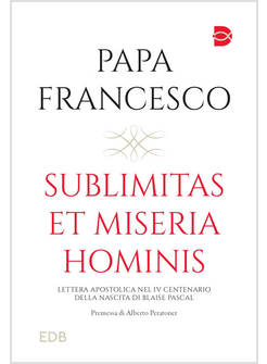 SUBLIMITAS ET MISERIA HOMINIS