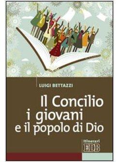 IL CONCILIO, I GIOVANI E IL POPOLO DI DIO 