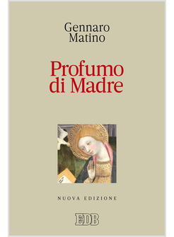 PROFUMO DI MADRE