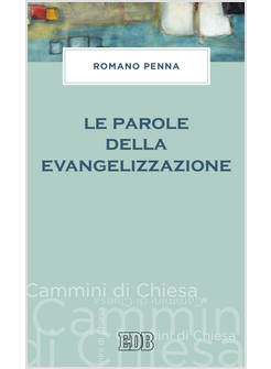 LE PAROLE DELLA EVANGELIZZAZIONE 