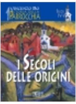 STORIA DELLA PARROCCHIA 1 SEC IV-V
