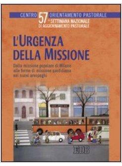 URGENZA DELLA MISSIONE