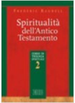 SPIRITUALITA' DELL'ANTICO TESTAMENTO