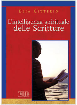 INTELLIGENZA SPIRITUALE DELLE SCRITTURE (L')