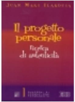 PROGETTO PERSONALE RICERCA DI AUTENTICITA' (IL)