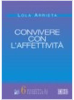 CONVIVERE CON L'AFFETTIVITA'