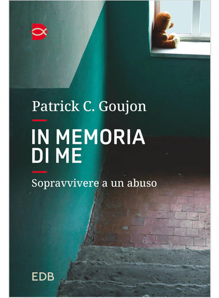 IN MEMORIA DI ME SOPRAVVIVERE A UN ABUSO