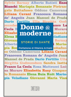 DONNE E MODERNE. STORIE DI SANTE