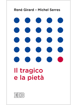 IL TRAGICO E LA PIETA' 