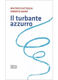 IL TURBANTE AZZURRO