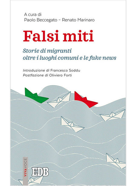 FALSI MITI. STORIE DI MIGRANTI OLTRE I LUOGHI COMUNI E LE FAKE NEWS