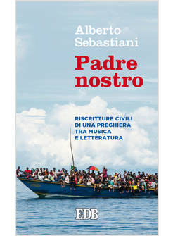PADRE NOSTRO. RISCRITTURE CIVILI DI UNA PREGHIERA TRA MUSICA E LETTERATURA