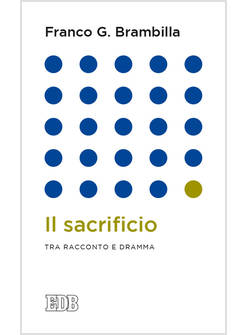 IL SACRIFICIO. TRA RACCONTO E DRAMMA