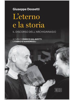 L'ETERNO E LA STORIA. IL DISCORSO DELL'ARCHIGINNASIO