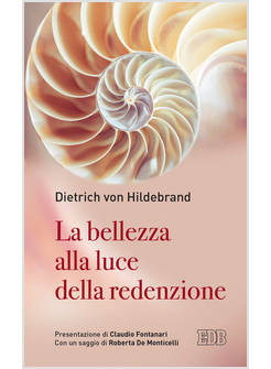 BELLEZZA ALLA LUCE DELLA REDENZIONE (LA)