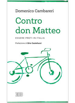 CONTRO DON MATTEO ESSERE PRETI IN ITALIA