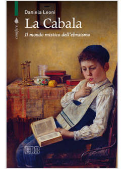 LA CABALA IL MONDO MISTICO DELL'EBRAISMO 