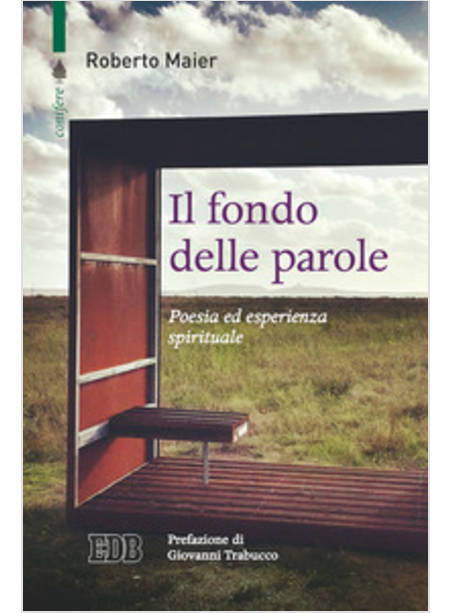 IL FONDO DELLE PAROLE POESIA ED ESPERIENZA SPIRITUALE 