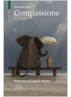 COMPASSIONE. BIBBIA E PSICOANALISI PER UNO STUDIO DELLA SOCIETA'